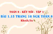 Bài 1.15 trang 16 SGK Toán 8 tập 1 Kết nối tri thức